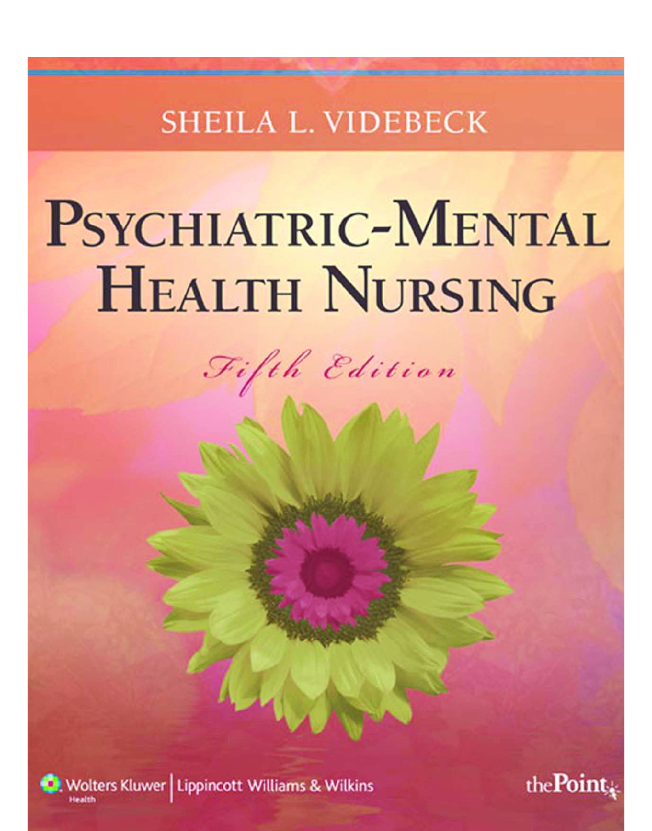 Preview image for Psychiatric–Mental Health Nursing 5th Edition SHEILA L. VIDEBECK TestBank